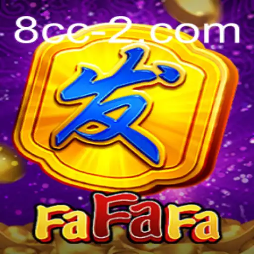Exploring the Exciting World of FaFaFa at 8cc.com
